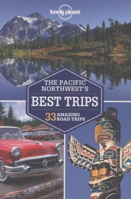 Pacific Northwest's Best Trips