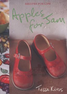 Apples for Jam Recipes for Life 2010 9781741966862 Front Cover