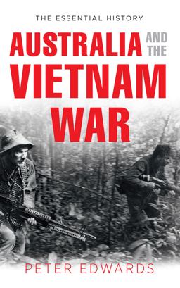 Australia and the Vietnam War Australia and the Vietnam War