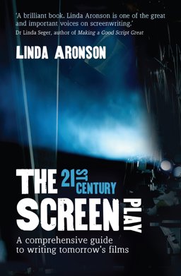 21st Century Screenplay A Comprehensive Guide to Writing Tomorrow's Films  9781742371368 Front Cover