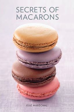 Secrets of Macarons  9781742661285 Front Cover