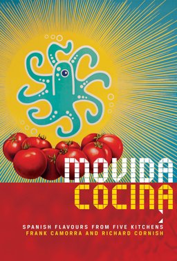 MoVida Cocina Spanish Flavous from Five Kitchens  9781742666419 Front Cover