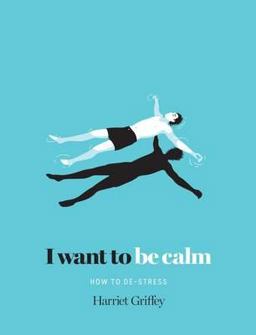 I Want to Be Calm How to De-Stress  9781742709321 Front Cover