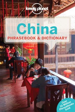 Lonely Planet China Phrasebook and Dictionary 2 Lonely Planet China Phrasebook and Dictionary 2