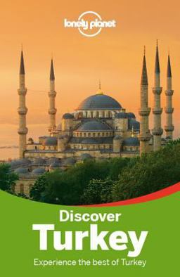Lonely Planet Discover Turkey