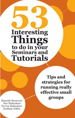 53 Interesting Things to Do in Your Seminars and Tutorials