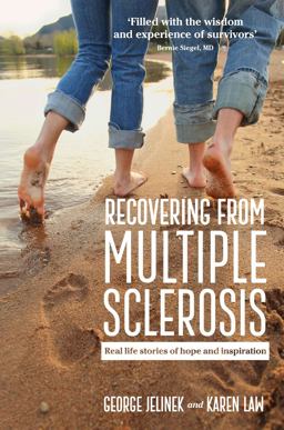 Recovering from Multiple Sclerosis Real Life Stories of Hope and Inspiration  9781743313817 Front Cover