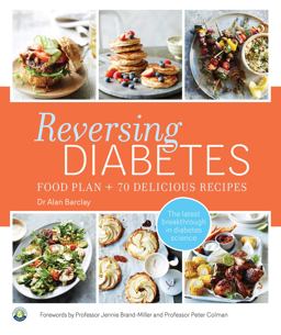 Reversing Diabetes: Food Plan and 70 Delicious Recipes  9781743366318 Front Cover
