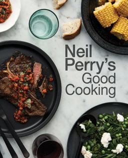 Neil Perry's Good Cooking:  9781743368923 Front Cover