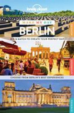 Lonely Planet Make My Day Berlin