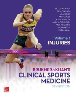 BRUKNER &amp; KHAN's CLINICAL SPORTS MEDICINE: INJURIES, VOL. 1 5th 9781743761380 Front Cover