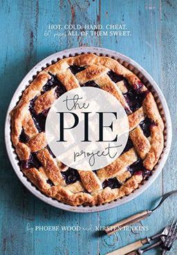 Pie Project Hot, Cold, Hand, Cheat. 60 Pies - All of Them Sweet  9781743791332 Front Cover