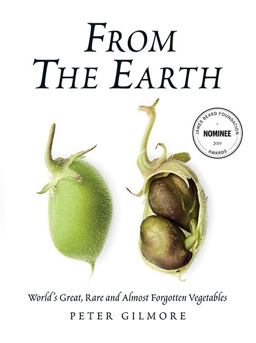 From the Earth World's Great, Rare and Almost Forgotten Vegetables  9781743793480 Front Cover