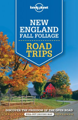 Lonely Planet New England Fall Foliage Road Trips  9781760340483 Front Cover