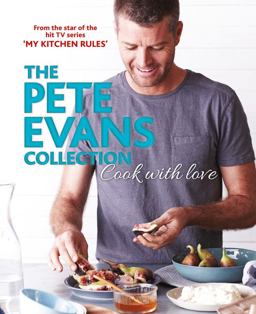 Cook With Love: The Pete Evans Collection  9781760527723 Front Cover