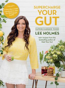 Supercharge Your Gut: Supercharged Food  9781760634032 Front Cover
