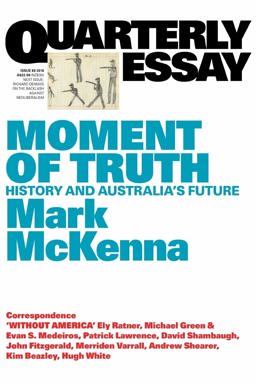 Mark McKenna on the Use and Abuse of Australian History 69th 9781760640507 Front Cover