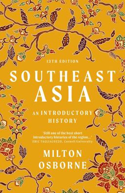 Southeast Asia An Introductory History 13th 9781760877132 Front Cover
