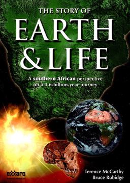 Story of Earth and Life A Southern African Perspective on a 4. 6-Billion-Year Journey  9781770071483 Front Cover