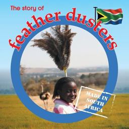 The Story of Feather Dusters