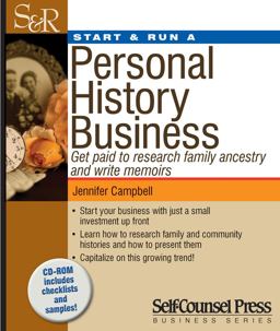 Start and Run a Personal History Business Get Paid to Research Family Ancestry and Write Memoirs  9781770400580 Front Cover