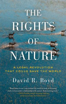 Rights of Nature A Legal Revolution That Could Save the World  9781770412392 Front Cover