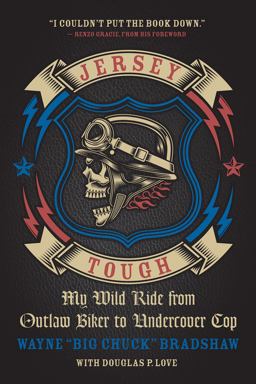 Jersey Tough My Wild Ride from Outlaw Biker to Undercover Cop  9781770412613 Front Cover