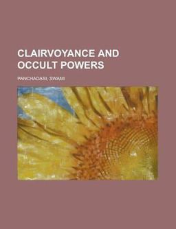 Clairvoyance and Occult Powers