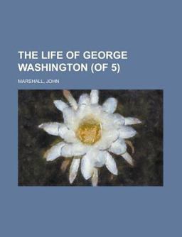 The Life of George Washington