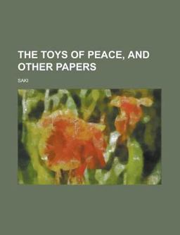 The Toys of Peace, and Other Papers