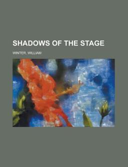 Shadows of the Stage