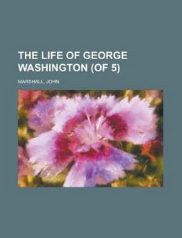 The Life of George Washington