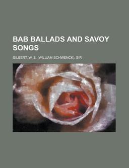 Bab Ballads and Savoy Songs