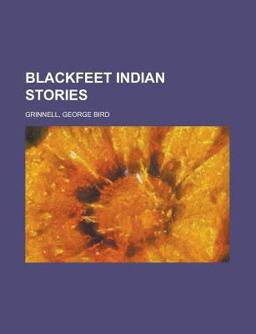 Blackfeet Indian Stories