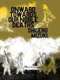 Onward Towards Our Noble Deaths  9781770460416 Front Cover