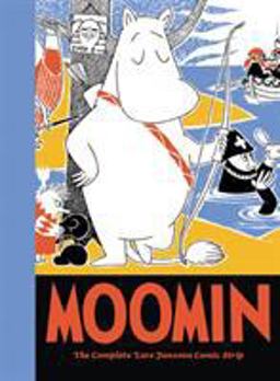 Moomin Book Seven The Complete Tove Jansson Comic Strip  9781770460621 Front Cover