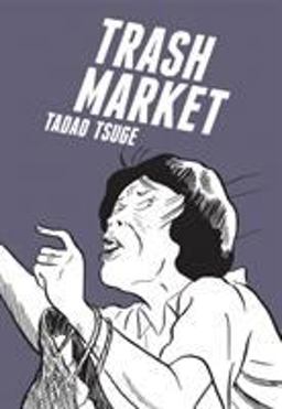 Trash Market  9781770461741 Front Cover