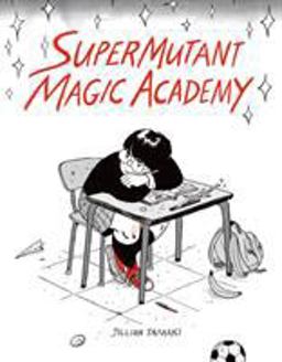 SuperMutant Magic Academy  9781770461987 Front Cover