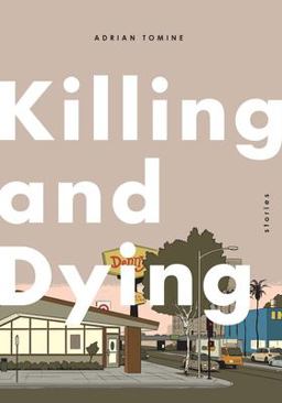 Killing and Dying  9781770462090 Front Cover