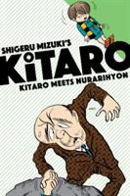 Kitaro Meets Nurarihyon  9781770462366 Front Cover