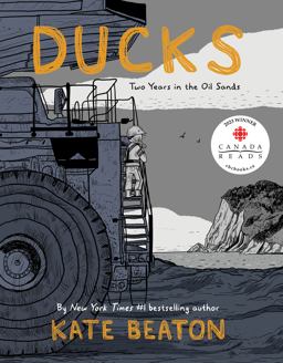 Ducks Two Years in the Oil Sands  9781770462892 Front Cover
