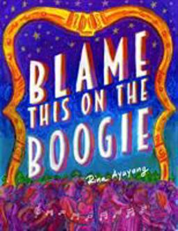 Blame This on the Boogie  9781770463189 Front Cover
