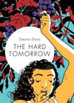 Hard Tomorrow  9781770463738 Front Cover