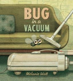 Bug in a Vacuum  9781770496453 Front Cover