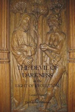 The Devil of Darkness in the Light of Evolution