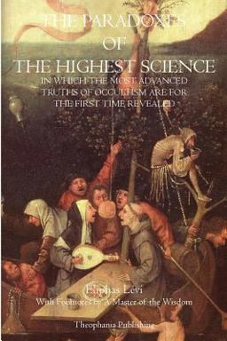The Paradoxes of the Highest Science The Paradoxes of the Highest Science