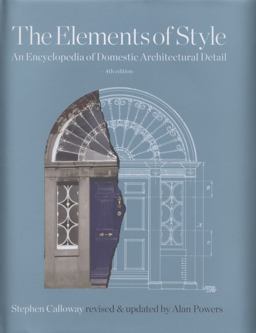 Elements of Style An Encyclopedia of Domestic Architectural Detail 4th 9781770850866 Front Cover