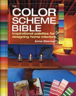 Color Scheme Bible Inspirational Palettes for Designing Home Interiors  9781770850934 Front Cover