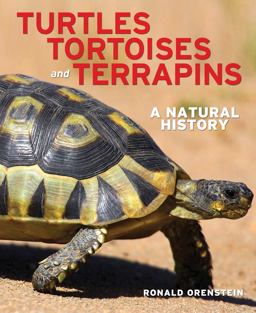 Turtles, Tortoises and Terrapins A Natural History 2nd 9781770851191 Front Cover