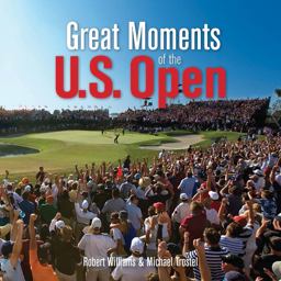 Great Moments of the U. S. Open  9781770851887 Front Cover
